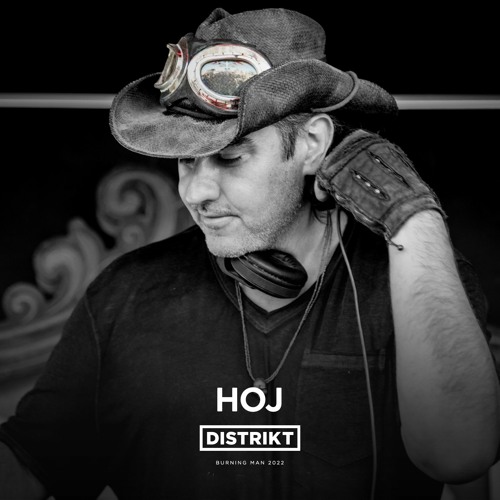Hoj - DISTRIKT Sound - Burning Man 2022