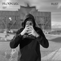 Plovistan Podcast 027 | Rust (Tashkent)