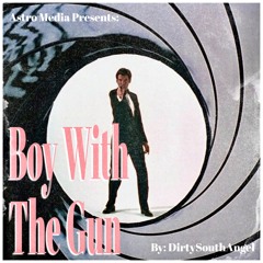 Boy With A Gun (By: DirtySouthAngel)