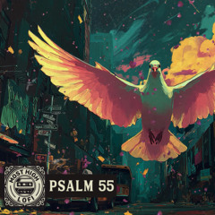 Cast Thy Burden – Psalm 55 Lofi Devotional