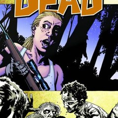 Read/Download The Walking Dead, Vol. 11: Fear the Hunters BY : Robert Kirkman
