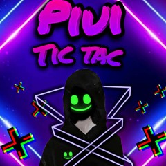 Piui Tic Tac Remix