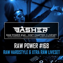 RAW Power #168 (In Hardstyle We Trust: Chapter 2 Liveset)