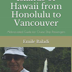 [GET] EPUB ✉️ Cruising the Islands of Hawaii from Honolulu to Vancouver: Abbreviated