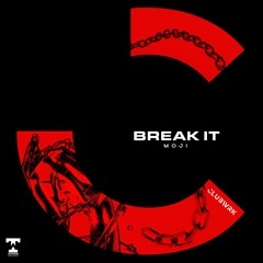 Moji - Break It