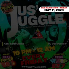 Jus' Juggle - May1st, 2020 Radio Show - [Abhi EarthQuake/DJ Obstruction]