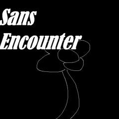 Sans Encounter