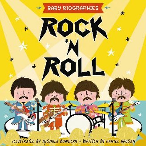 Stream EBOOK Rock and Roll Baby Biographies A Baby's Introduction