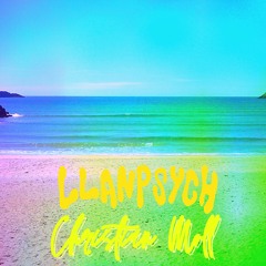 7th Ocean - Llanpsych and Christian Moll