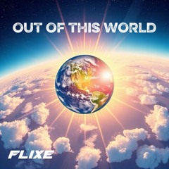 Out Of This World