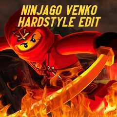 Ninjago Hardstyle Edit (Venko)
