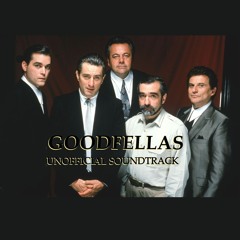 Goodfellas - Martin Scorsese - The Unofficial SoundTrack