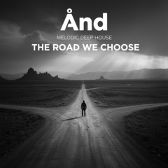 The Road We Choose