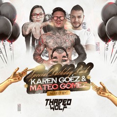 Special Birthday Bash Karen Góez & Mateo Gómez | Mixed By Thadeo Dj