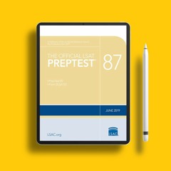 The Official LSAT PrepTest 87: (June 2019 LSAT). Freebie Alert [PDF]