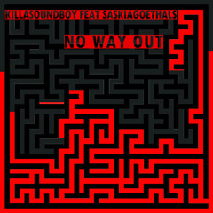 No Way Out feat Saskiagoethals