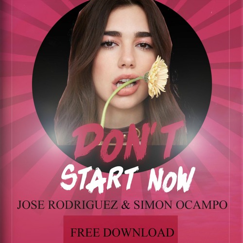 Don't Start Now (Jose Rodriguez & Simón Ocampo Remix) Free Download