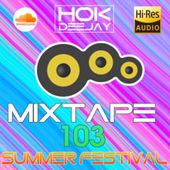Mixtape #103 - DH2022 SUMMER HOUSE FESTIVAL