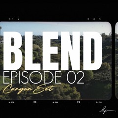 BLEND (DJ) - Episode 01 - Kitchen Set