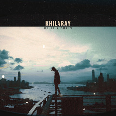 Khilaray - Gilli x Chris NGB