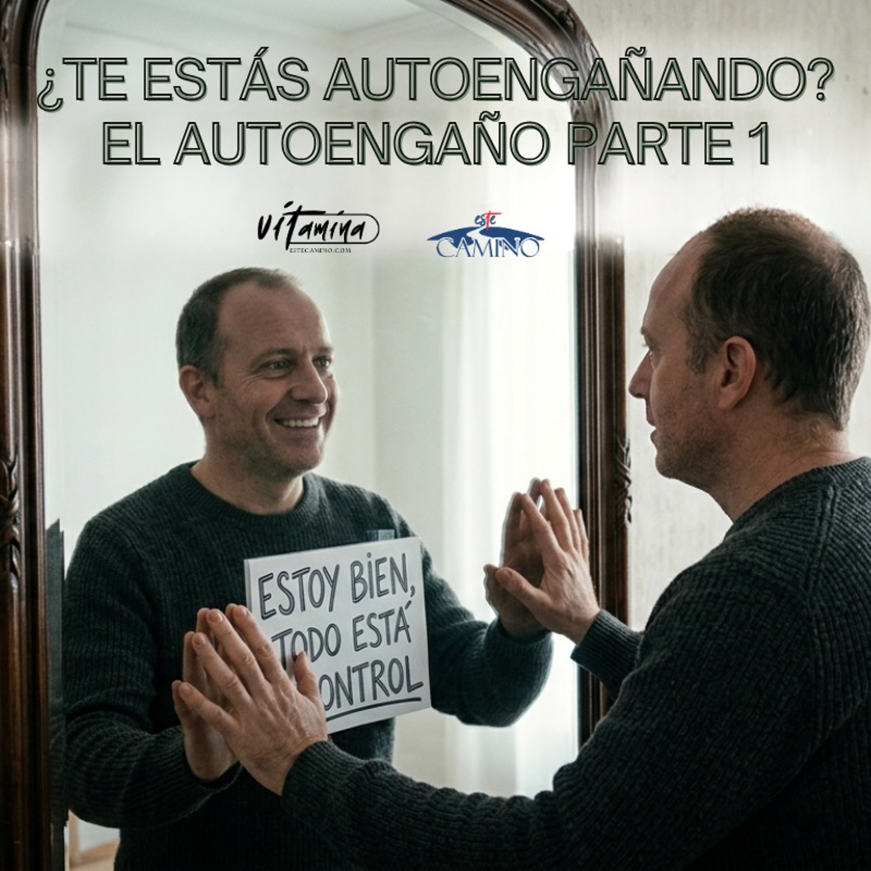 ¿Te Estás Autoengañando? - 1de2 El Autoengaño, Tony episode artwork