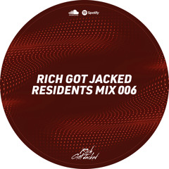 Rich Got Jacked Residents Mix 006