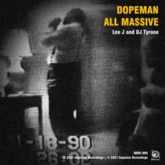 Dopeman - Leo J & DJ Tyrone (Official Release)