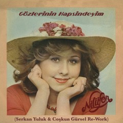 Nilüfer - Gözlerinin Hapsindeyim (Serkan YULUK Re-Work)