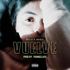Vuelve (Prod. Youngclass)