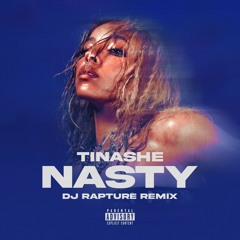 Tinashe - Nasty (DJ Rapture Remix)