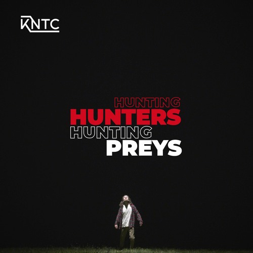 Hunting Hunters Hunting Preys