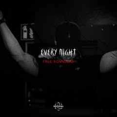 ATOMIK - EVERY NIGHT ( FREE DOWNLOAD )