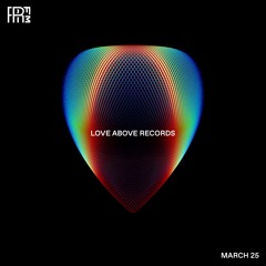 RRFM • Love Above Records • 25 - 03 - 2021