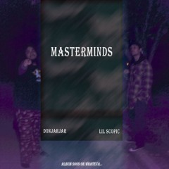 Masterminds w/ DonJarJar (prod.33nimb)