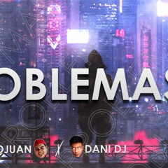 ELLA NO ME DA PROBLEMAS 😇 - REMIX - DJUAN & DANI DJ