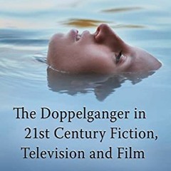 DOWNLOAD EPUB ✏️ Another Me: The Doppelganger in 21st Century Fiction, Television and