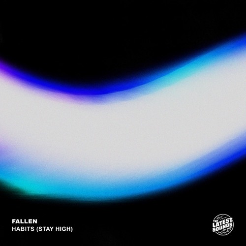 Fallen - Habits (Stay High)