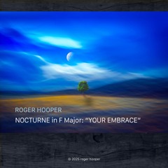Nocturne in F Major: "Your Embrace"