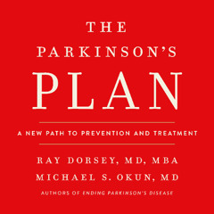 The Parkinson's Plan Ray Dorsey and Michael S. Okun, Read By Carrie Brewer (Audiobook Excerpt)