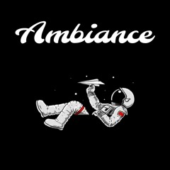Ambiance