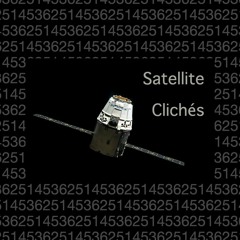 Satellite Clichés