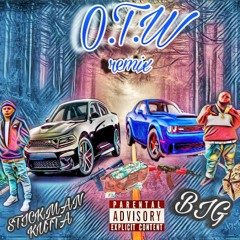Otw remix by big ft STICKMANKUTTA