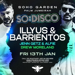 Illyus & Barrientos / Warm Up Set / Soho Garden Dubai