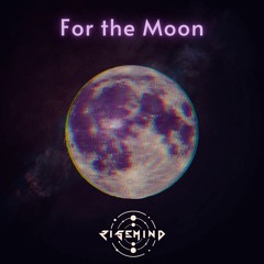 For the Moon