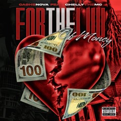 For the Love of Money (feat. Chelly the MC)