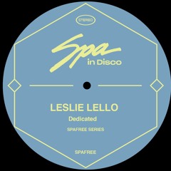 [SPAFREE] LESLIE LELLO - Dedicated  (Free Download Bandcamp)