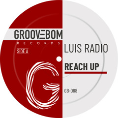Luis Radio - Reach Up (Original Mix)