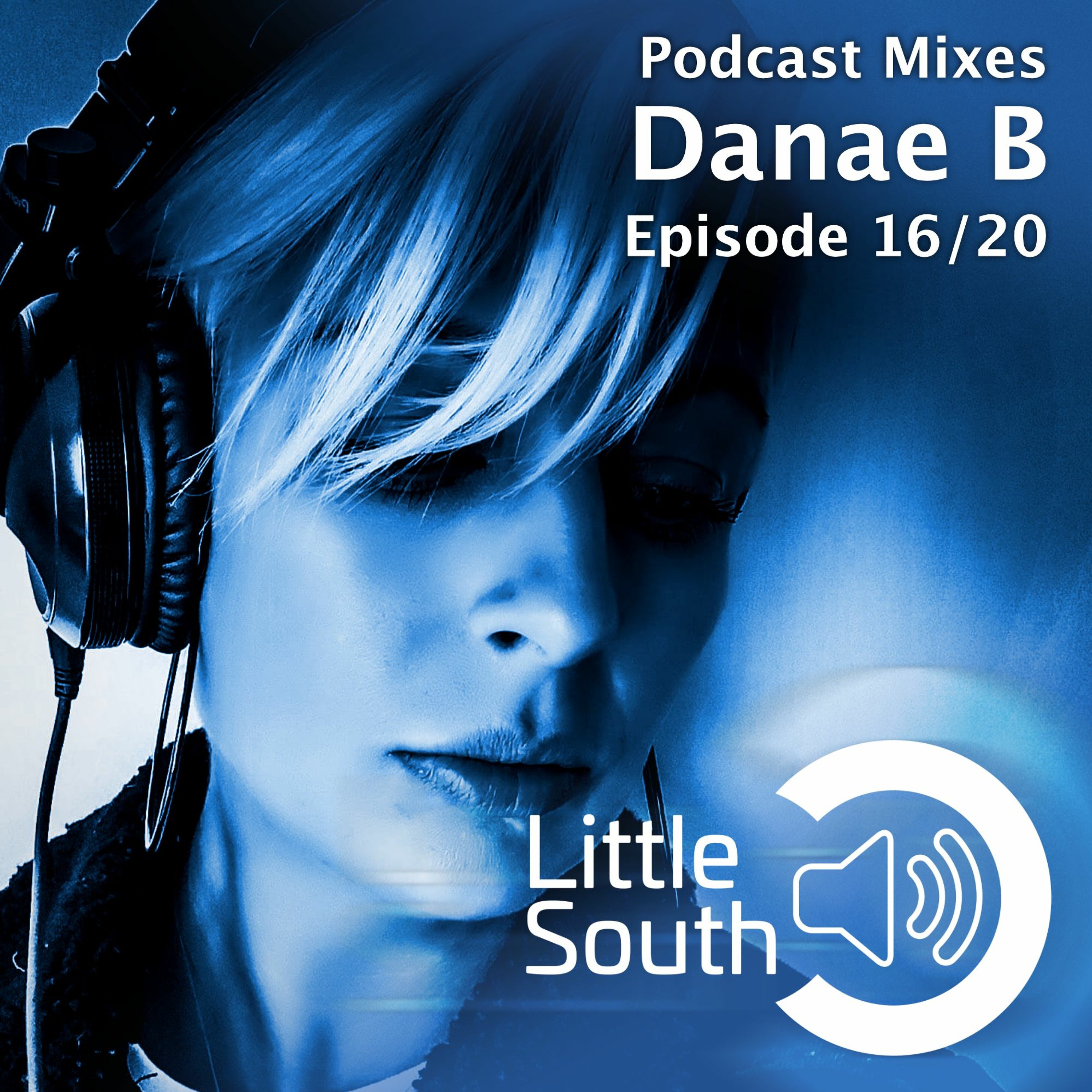 Episode 16/20 | Danae B | Podcast Mixes episode artwork