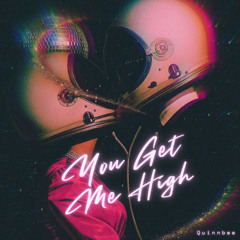 You Get Me High ✨