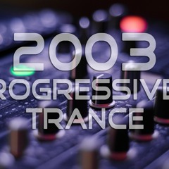 25 Years of DJing - 2003 (Progressive & Trance Edition) 08-01-2021 | 566 Part 2
